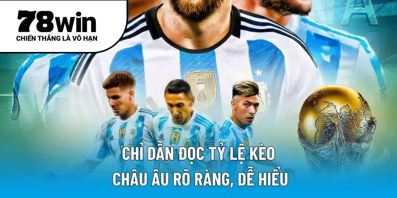 Chỉ dẫn đọc tỷ lệ kèo châu Âu rõ ràng, dễ hiểu