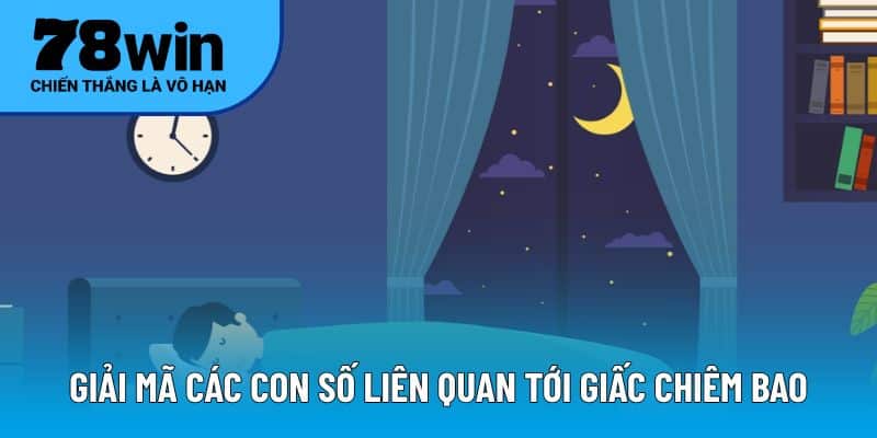 Giải mã các con số liên quan tới giấc chiêm bao