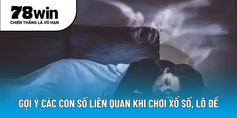 Gợi ý các con số liên quan khi chơi xổ số, lô đề