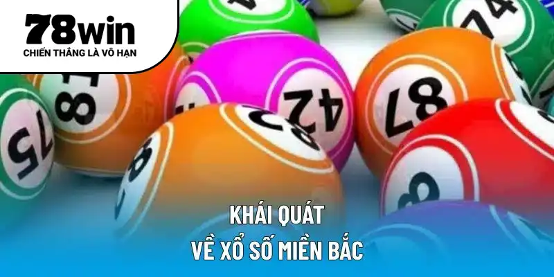 Khái quát về xổ số miền Bắc